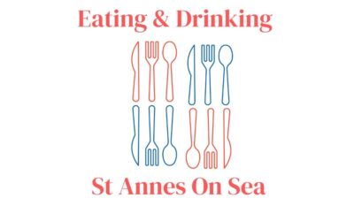 Eating and Drinking in St Annes On Sea