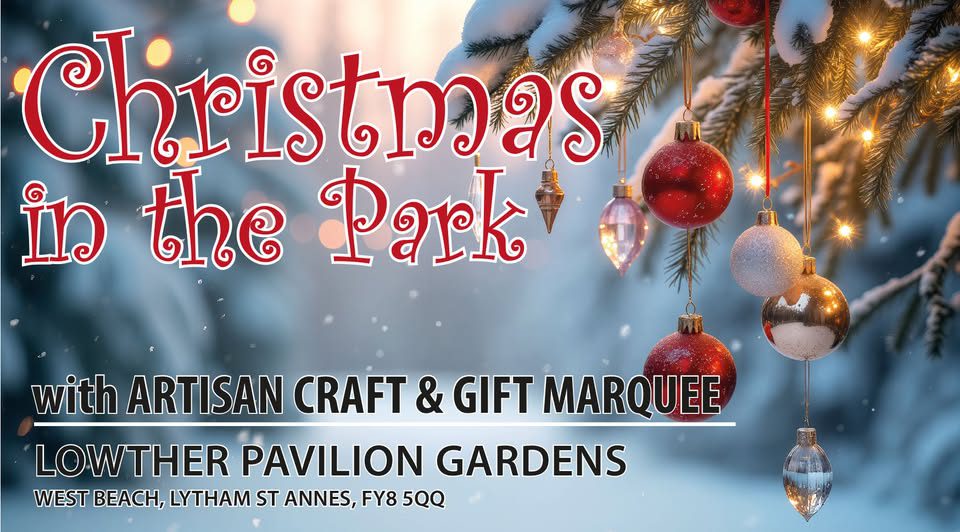 christmas in the Park Lytham Lowther Gardens whatsonlythastannes
