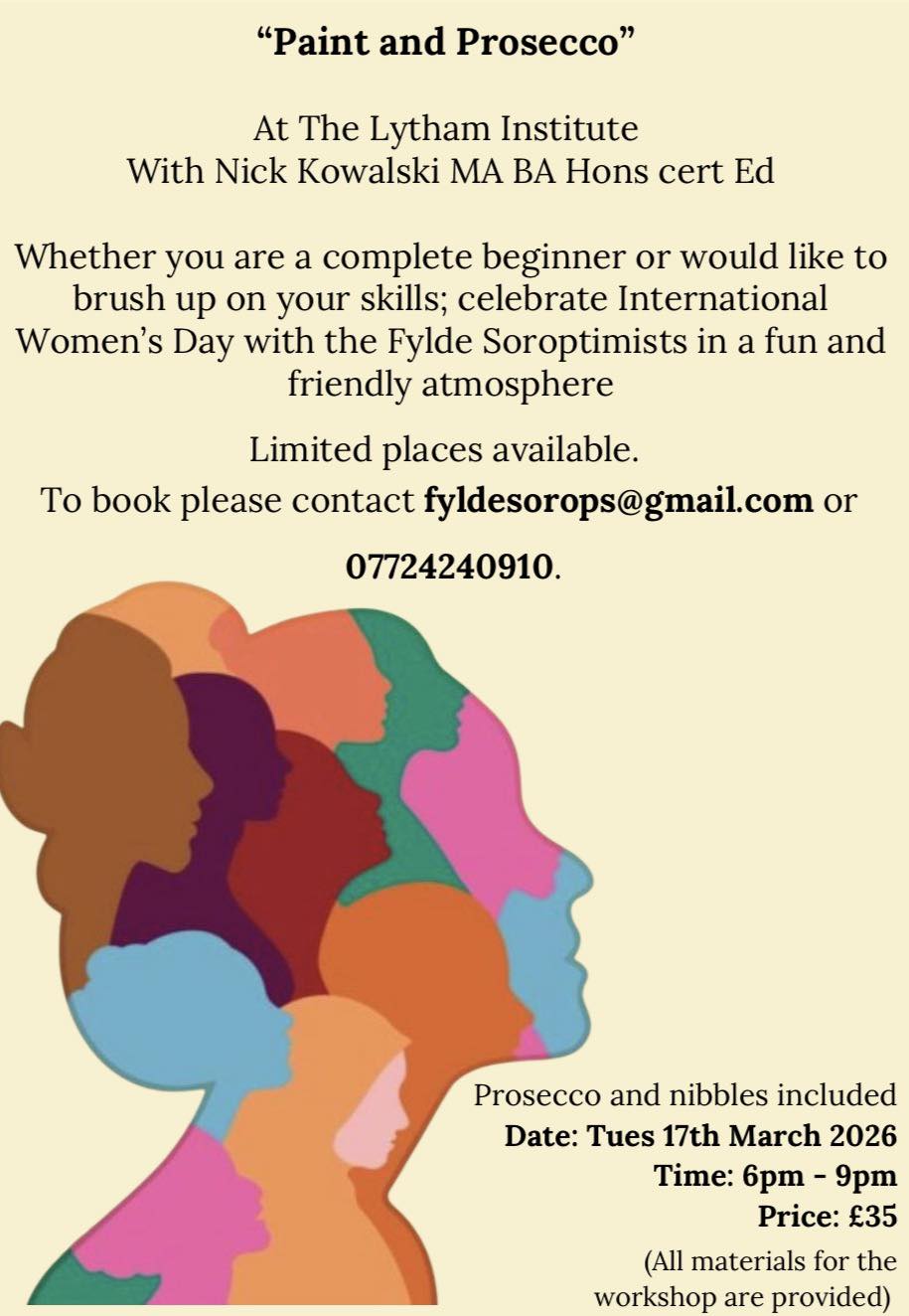 Paint and Prosecco with Fylde Soroptimists for International Womens Day whatson in lytham St Annes March 17th