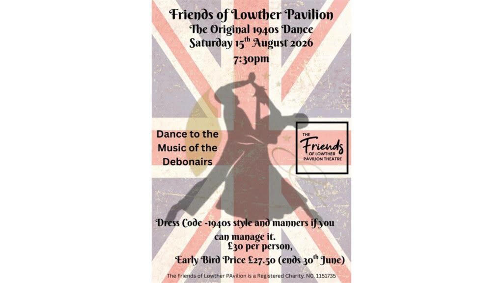 Original Tea Dance at Lowther Theatre for 1940's weekend 2026