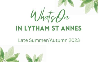 ………..and still to come. What’s On in Lytham St Annes late Summer 2023
